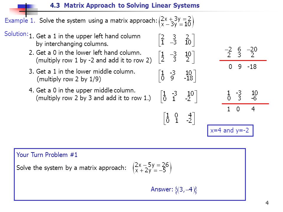 4.3 Matrix Approach to Solving Linear Systems 4 1.