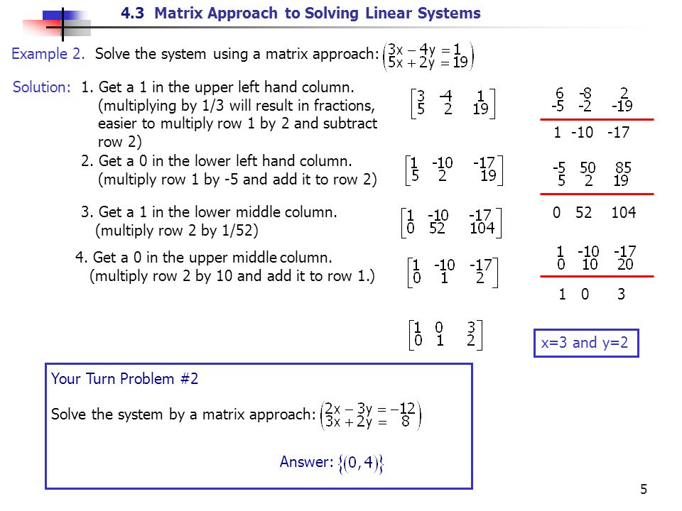4.3 Matrix Approach to Solving Linear Systems 5 1.