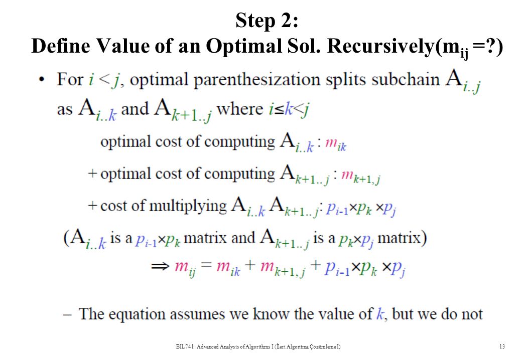 Step 2: Define Value of an Optimal Sol.