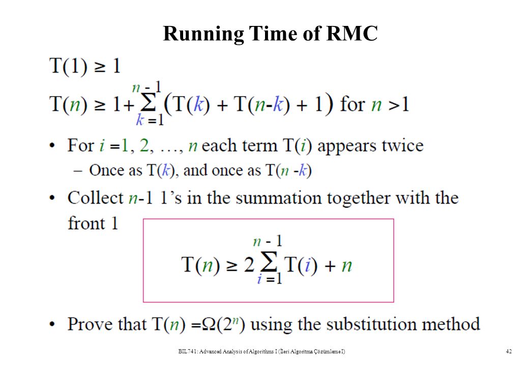 Running Time of RMC BIL741: Advanced Analysis of Algorithms I (İleri Algoritma Çözümleme I)42