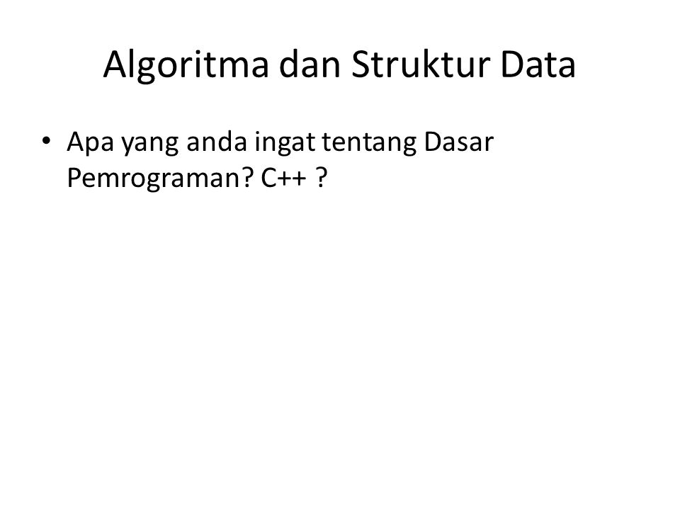 Algoritma Dan Struktur Data Berbagi Informasi Algoritma Dan Struktur Data Berbagi Informasi
