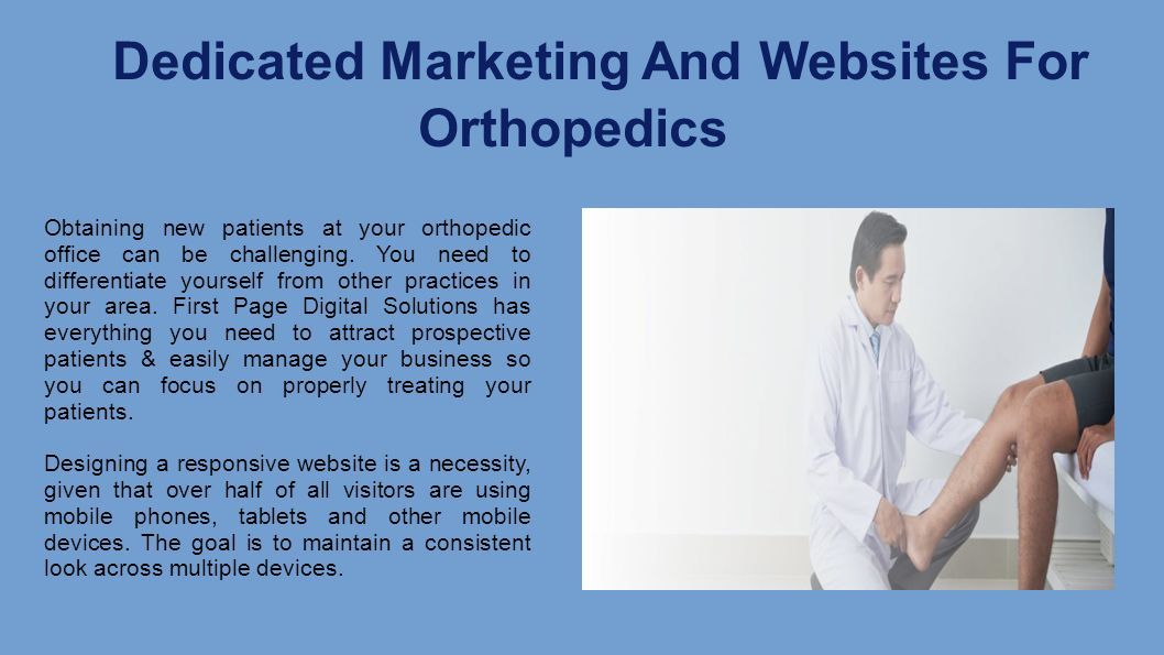 Dedicated Marketing And Websites For Orthopedics Obtaining new patients at your orthopedic office can be challenging.