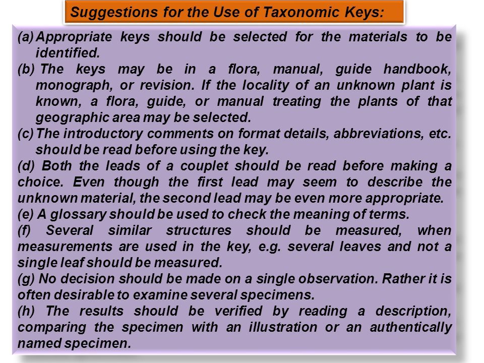 A taxonomic key is a simple and analytical tool used to identify a ...