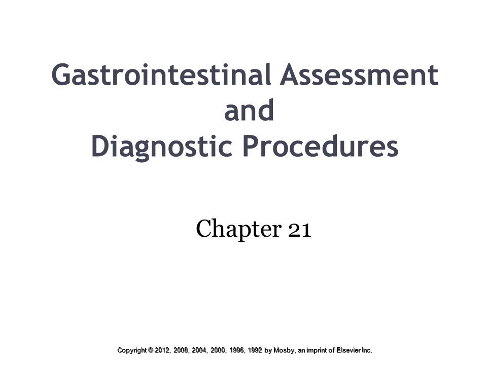 Gastrointestinal Assessment and Diagnostic Procedures Chapter 21 ...