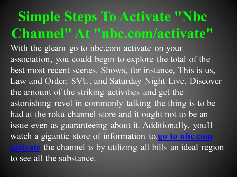 Simple steps to activate nbc channel at nbc activate go to nbc