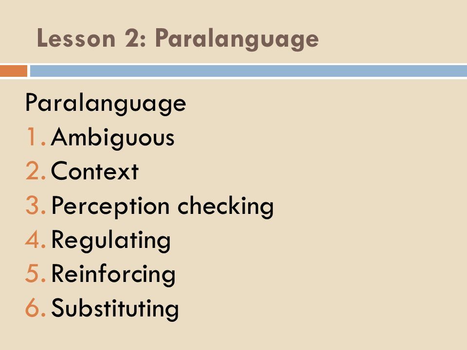 STANDARD 6: NONVERBAL COMMUNICATION Lesson 2. Lesson 2 - Paralanguage ...