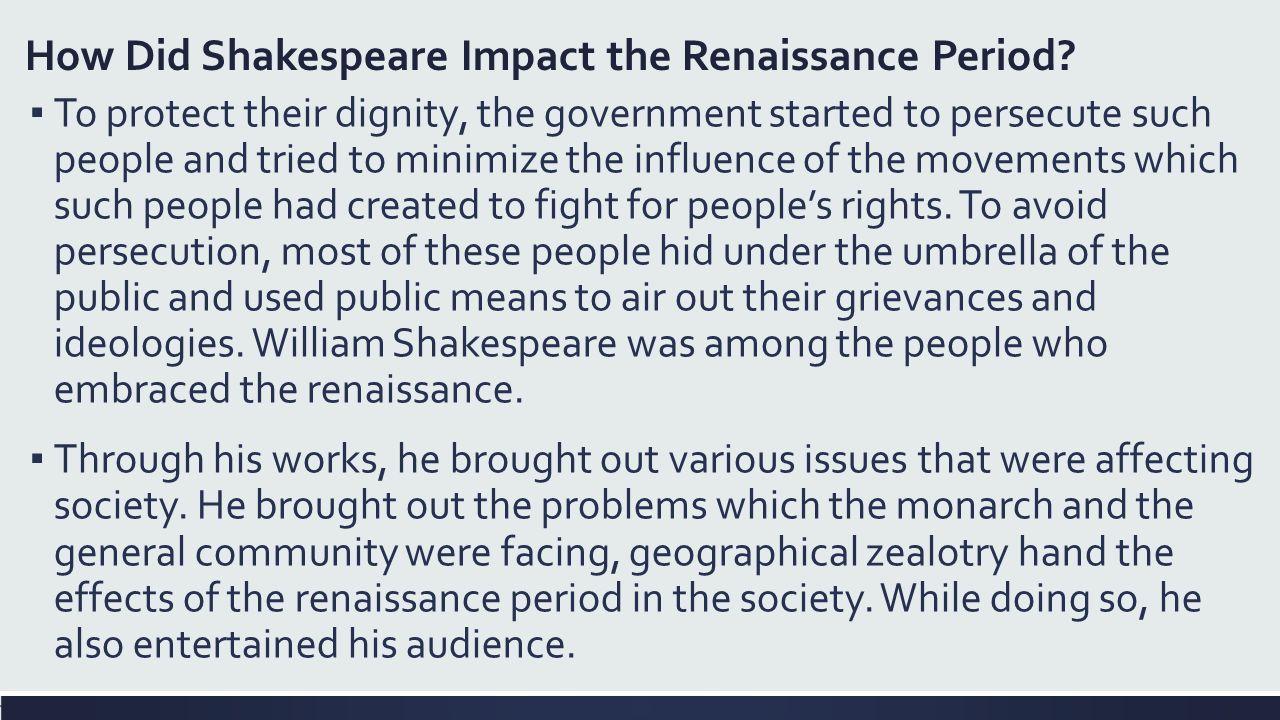 THE INFLUENCE OF SHAKESPEARE RENAISSANCE PERIOD RENAISSANCE