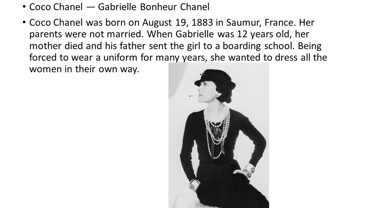 My ROLE MODEL IS COCO CHANEL. Coco Chanel — Gabrielle Bonheur