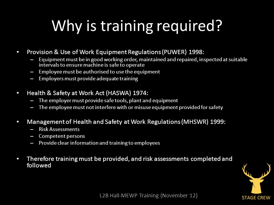 L2B Hall-MEWP Training (November 12) Why is training required.