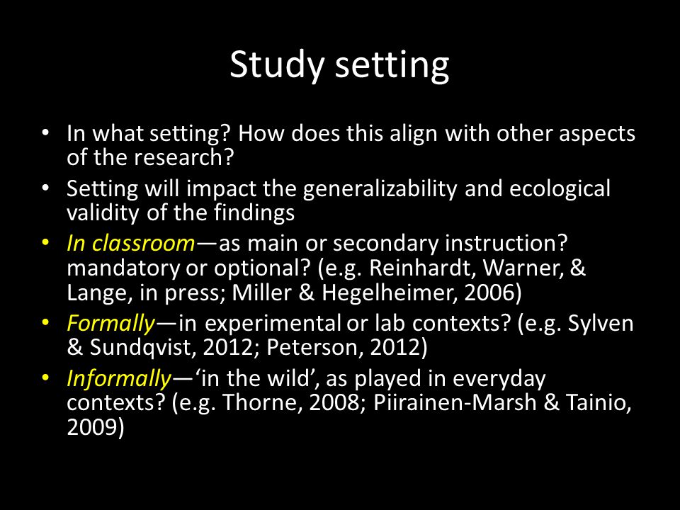 Study setting In what setting. How does this align with other aspects of the research.