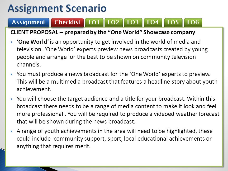 CLIENT PROPOSAL – prepared by the One World Showcase company  ‘One World’ is an opportunity to get involved in the world of media and television.