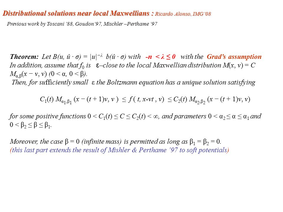 Problemas Analiticos Para La Ecuacion De Boltzmann Analytical Issues From The Boltzmann Transport Equation Irene M Gamba The University Of Texas At Austin Ppt Download