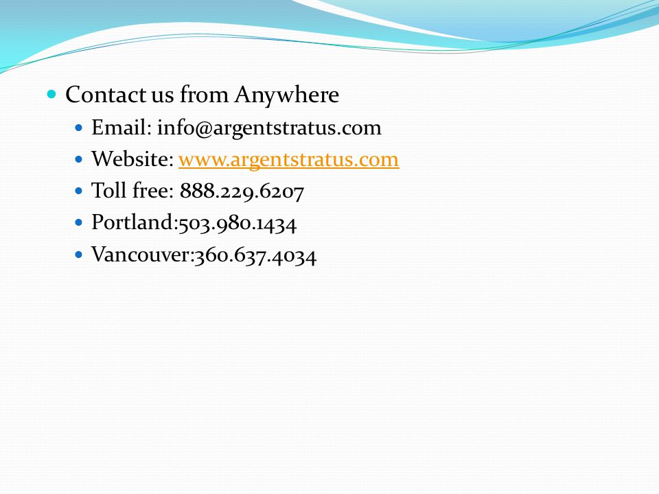 Contact us from Anywhere   Website:   Toll free: Portland: Vancouver: