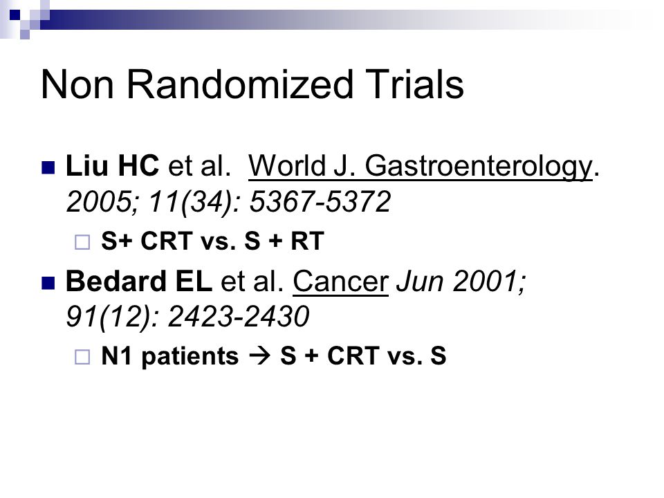 Non Randomized Trials Liu HC et al. World J. Gastroenterology.