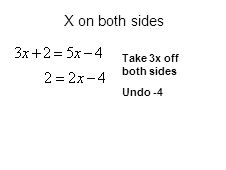 X on both sides Take 3x off both sides Undo -4