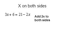 Add 2x to both sides