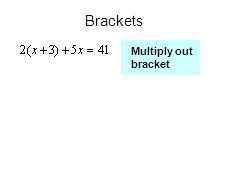 Multiply out bracket