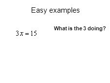 What is the 3 doing Easy examples