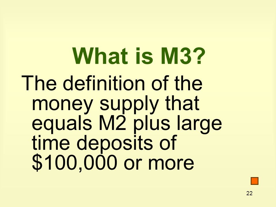 22 What is M3.