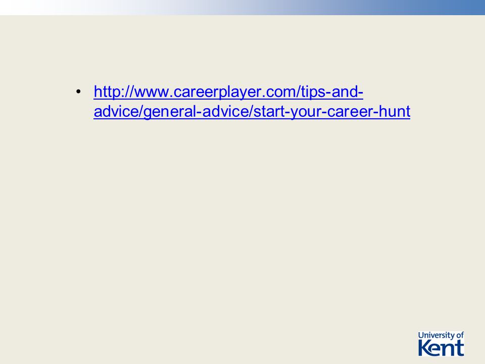 advice/general-advice/start-your-career-hunthttp://  advice/general-advice/start-your-career-hunt