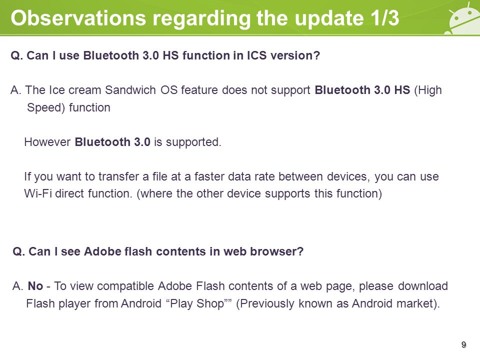 Observations regarding the update 1/3 Q. Can I use Bluetooth 3.0 HS function in ICS version.