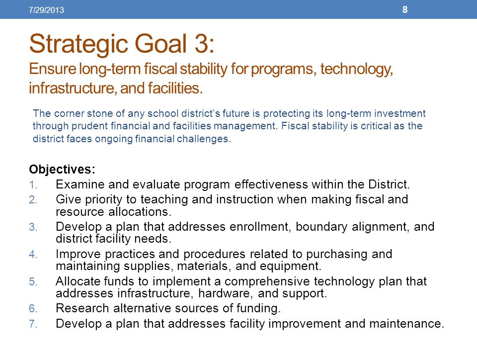 Strategic Goal 3: Ensure long-term fiscal stability for programs, technology, infrastructure, and facilities.