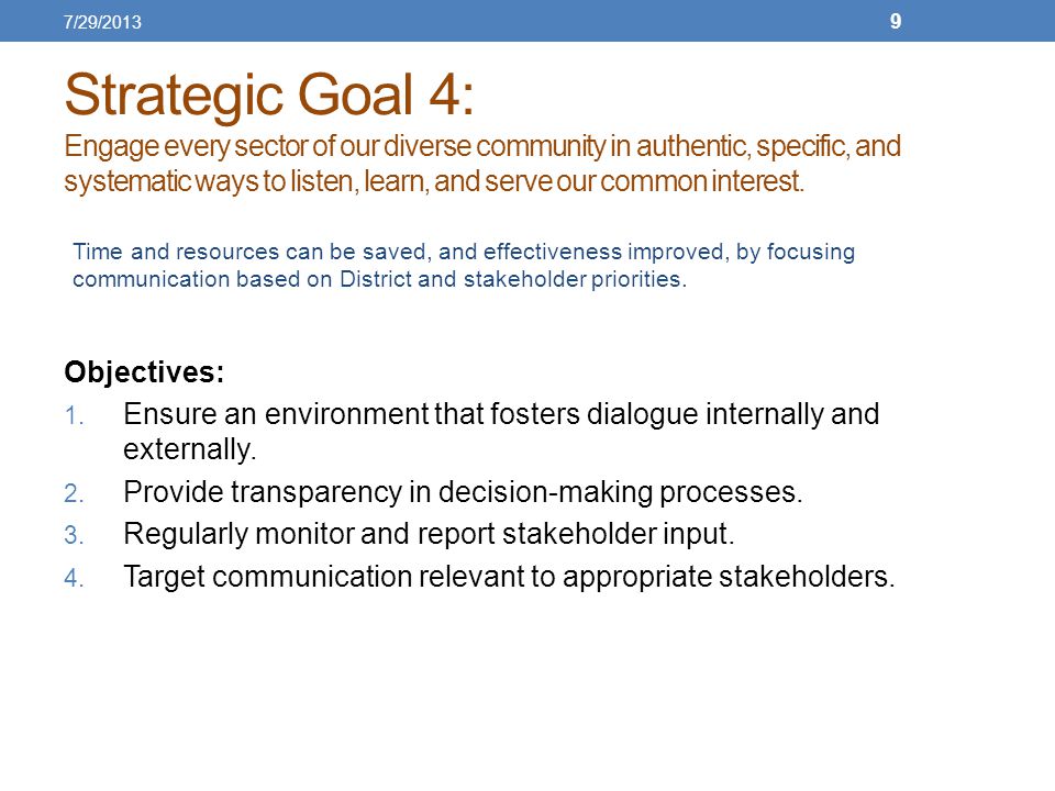 Strategic Goal 4: Engage every sector of our diverse community in authentic, specific, and systematic ways to listen, learn, and serve our common interest.
