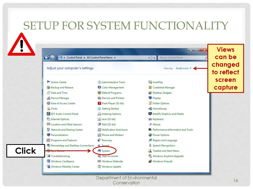 SETUP FOR SYSTEM FUNCTIONALITY Department of Environmental Conservation 16 Click Views can be changed to reflect screen capture