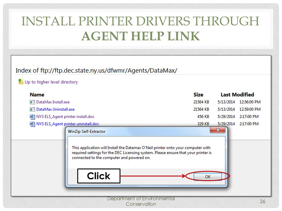 INSTALL PRINTER DRIVERS THROUGH AGENT HELP LINK Department of Environmental Conservation 26 Click