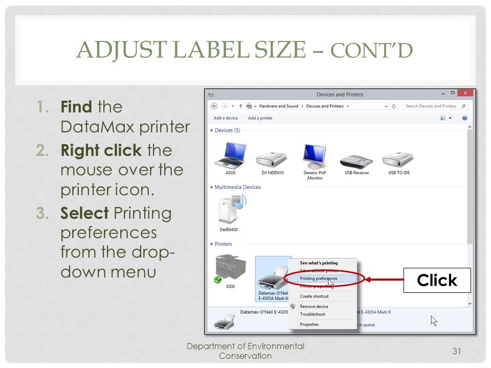 ADJUST LABEL SIZE – CONT’D 1. Find the DataMax printer 2.