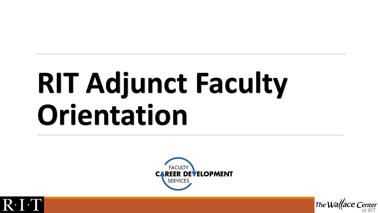 ferpa form rit
RIT Adjunct Faculty Orientation. “Welcome!” As an RIT ... ferpa form rit
RIT Adjunct Faculty Orientation. “Welcome!” As an RIT ...
