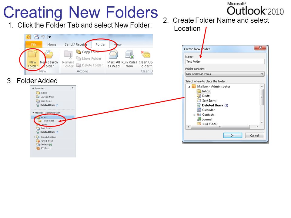 Creating New Folders 1. Click the Folder Tab and select New Folder: 3.