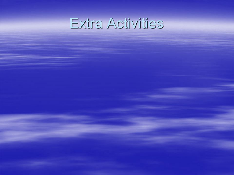 Extra Activities
