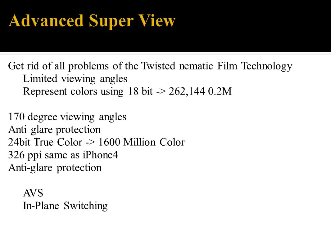Get rid of all problems of the Twisted nematic Film Technology 1.