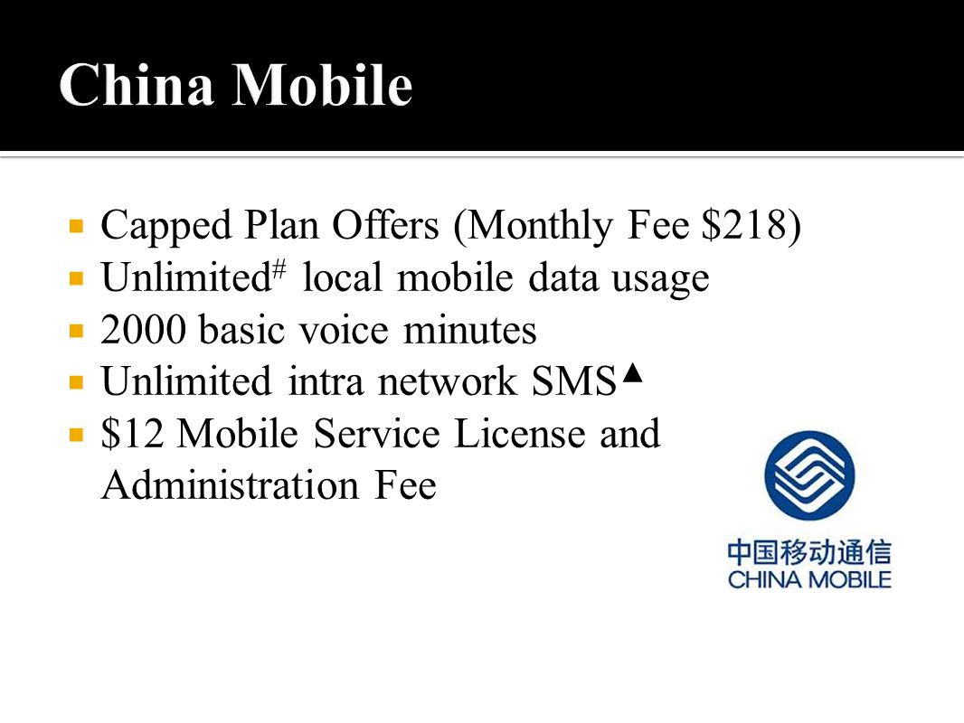  Capped Plan Offers (Monthly Fee $218)  Unlimited # local mobile data usage  2000 basic voice minutes  Unlimited intra network SMS ▲  $12 Mobile Service License and Administration Fee