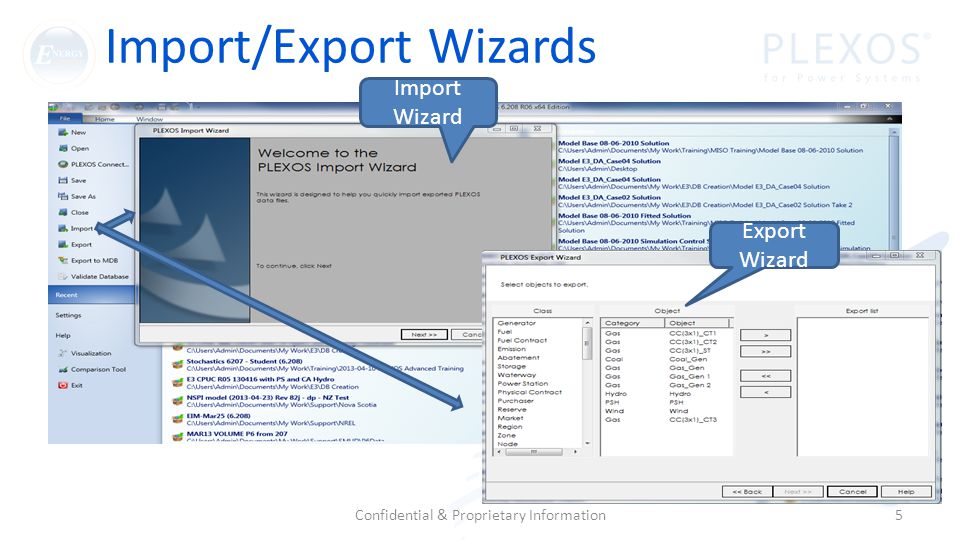 Import/Export Wizards Confidential & Proprietary Information5 Export Wizard Import Wizard