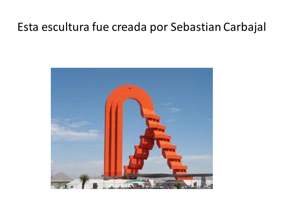 Esta escultura fue creada por Sebastian Carbajal
