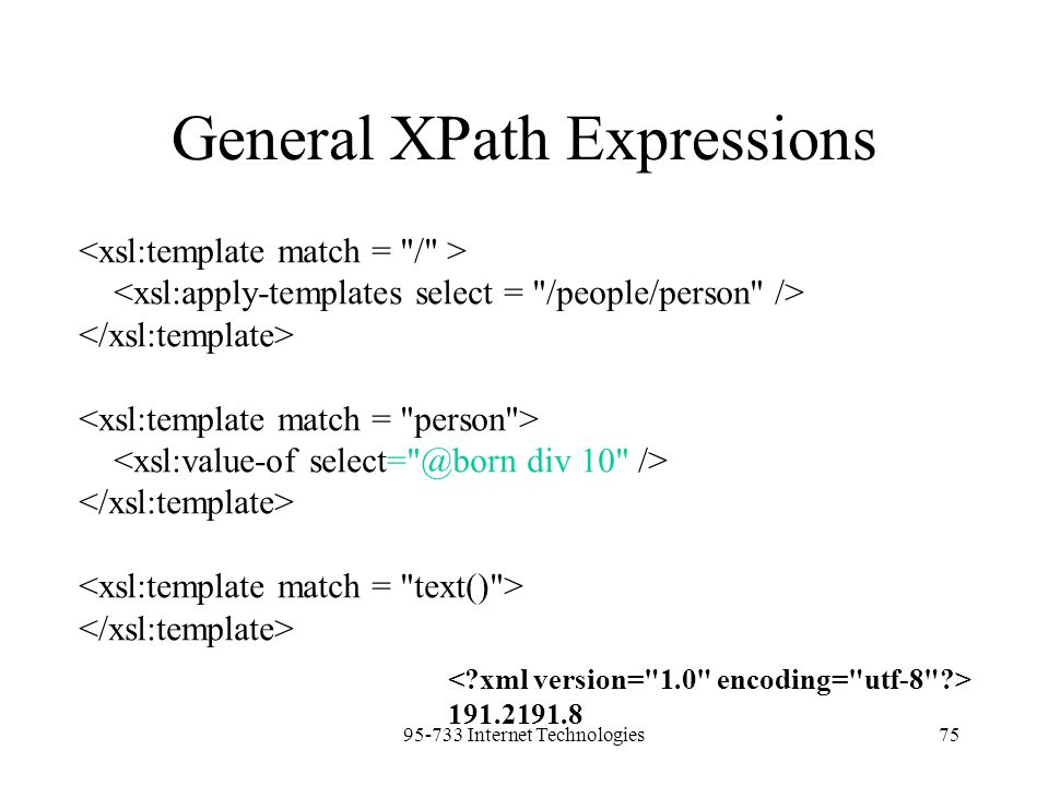 Internet Technologies75 General XPath Expressions
