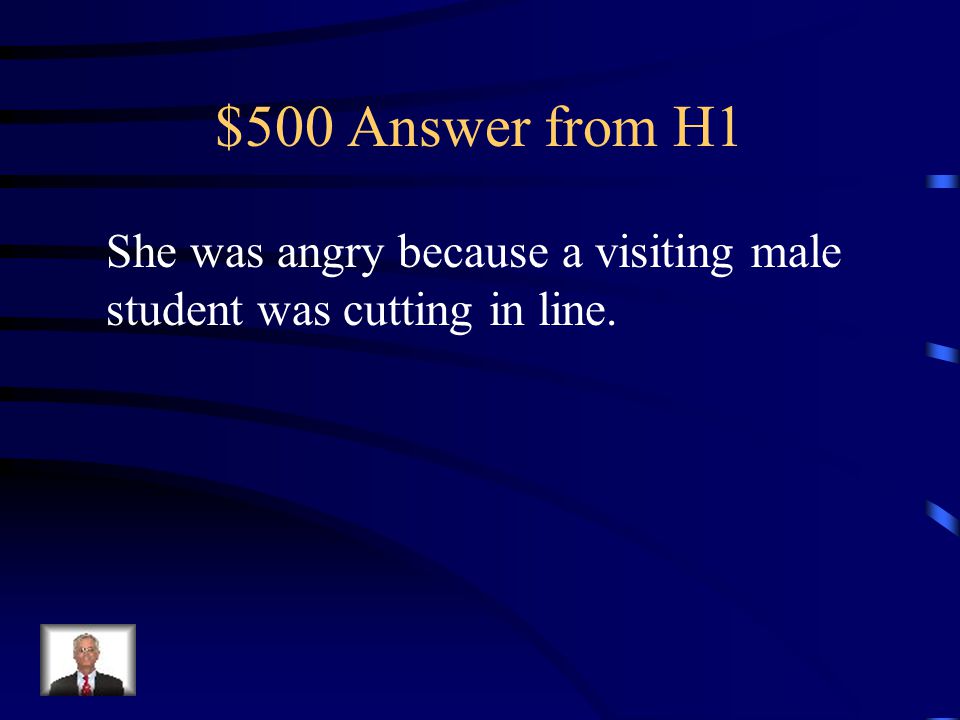 $500 Question from H1 During the evening sharing of feelings, what was Lily angry about