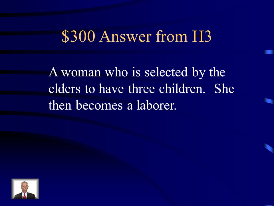 $300 Question from H3 What is a birthmother