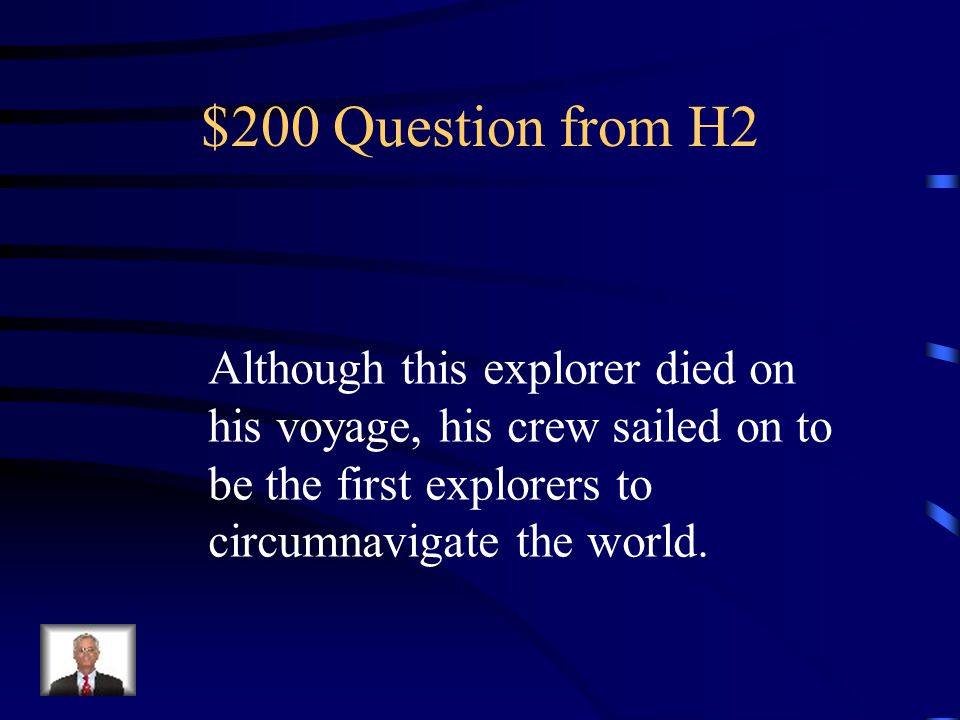 $100 Answer from H2 Christopher Columbus