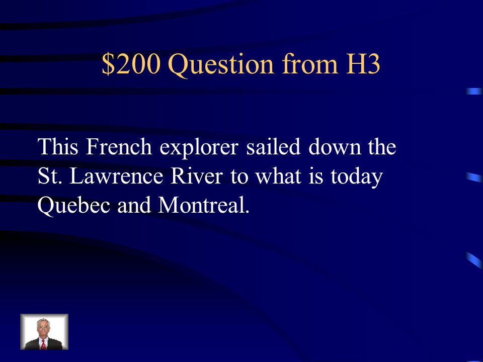 $100 Answer from H3 Giovanni Verrazano.