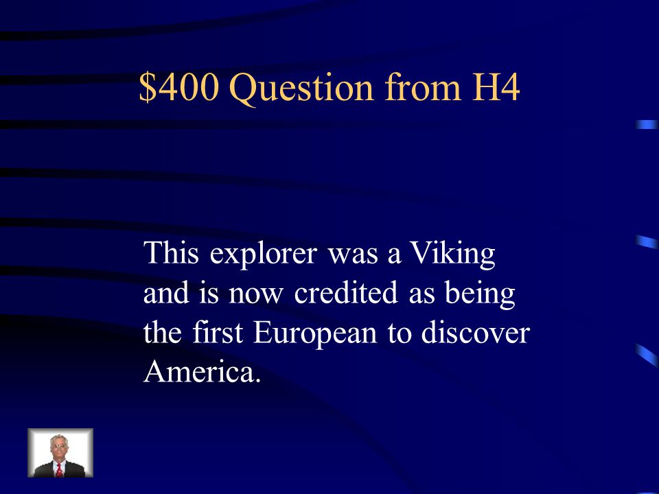 $300 Answer from H4 Sir Francis Drake