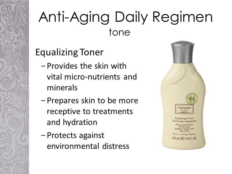 Anti-Aging Daily Regimen Equalizing Toner −Provides the skin with vital micro-nutrients and minerals −Prepares skin to be more receptive to treatments and hydration −Protects against environmental distress tone