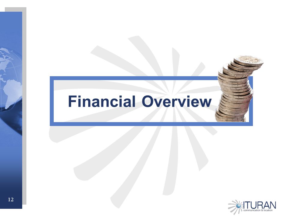 12 Financial Overview