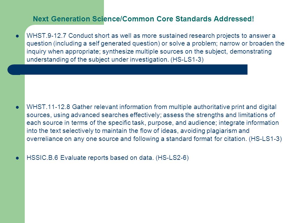 Next Generation Science/Common Core Standards Addressed.