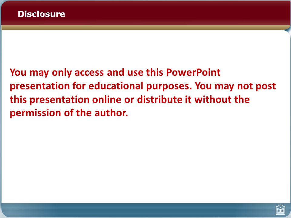 disclosure you may only access and use this powerpoint presentation