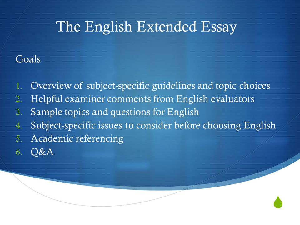 The English Extended Essay Goals Overview Of Subjectspecific The English Extended Essay Goals Overview Of Subjectspecific Guidelines And Topic