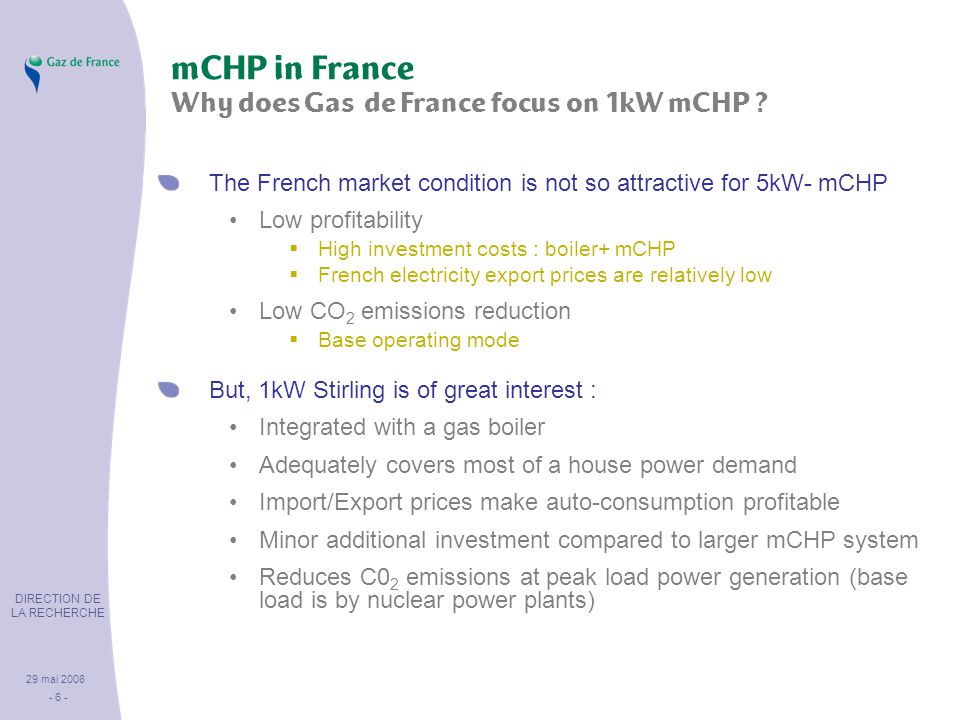 DIRECTION DE LA RECHERCHE 29 mai mCHP in France Why does Gas de France focus on 1kW mCHP .