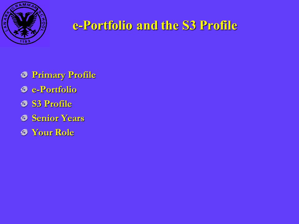 Primary Profile e-Portfolio S3 Profile Senior Years Your Role